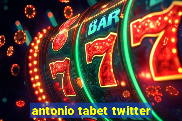 antonio tabet twitter